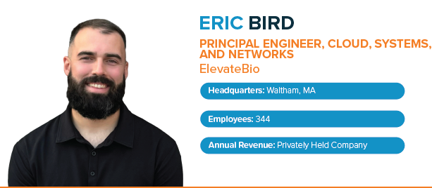 Profile: Eric Bird, Principal Engineer, Cloud, Systems, and Networks, ElevateBio